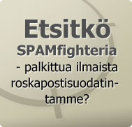 Etsitkö SPAMfighteria - palkittua ilmaista roskapostisuodatintamme?<br />