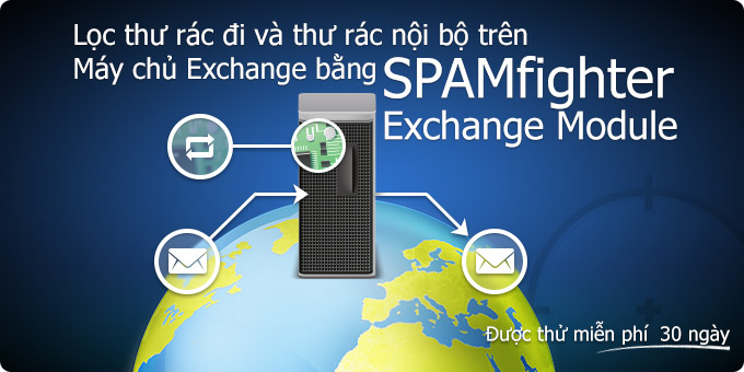 Lọc thư rác đi và thư rác nội bộ trên Máy chủ Exchange bằng SPAMfighter Exchange Module