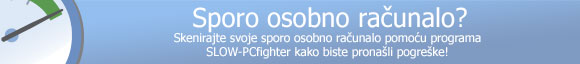 Skenirajte svoje sporo osobno računalo pomoću programa SLOW-PCfighter kako biste pronašli pogreške!